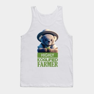 Just a Highly Koalified Farmer Koala Tank Top